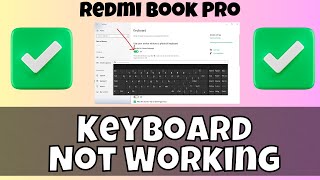 How To Fix Keyboard Problems In Redmi Book Pro  Keyboard Not Working Problem 2024✅ [upl. by Iturk]