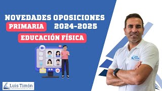 Novedades oposiciones Maestros EF Primaria 20242025 [upl. by Bruner234]