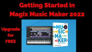 Tutorial 051 Magix Music Maker 2022  Getting Started Versions vs Editions [upl. by Aggappera183]