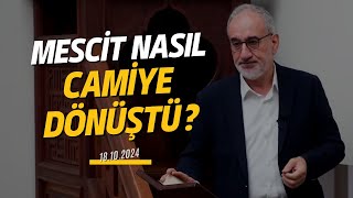 Mescit Nasıl Camiye Dönüştü   Mustafa İslamoğlu Cuma Hutbesinden 18102024 [upl. by Ataga]