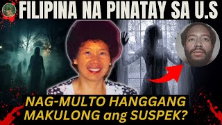 Pinay na pnatay sa USA nagMULTO hanggang makulong ang SUSPEK  Tagalog Crime Story [upl. by Desimone]