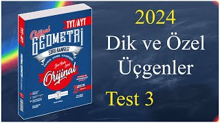 Dik ve Özel Üçgenler Test 3  Orijinal geometri soru bankası çözümleri 2024 [upl. by Irrep]