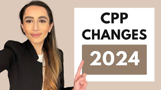 Canada Pension Plan CPP  The 2024 update to your pay check you NEED to know [upl. by Servais]