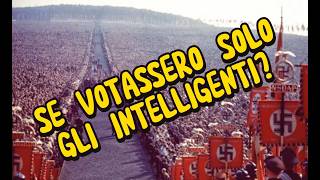 E SE VOTASSERO SOLO GLI INTELLIGENTI Tu no [upl. by Pitt]