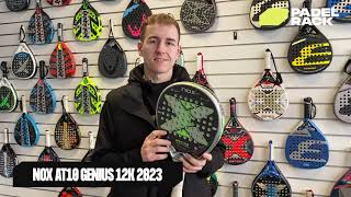 NOX AT10 Genius Arena 12K 2023  Padel Bat Guide [upl. by Ettenahc]