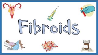 Uterine Fibroids  Types Causes Risk Factors Signs amp Symptoms Diagnosis amp Treatment [upl. by Papert]