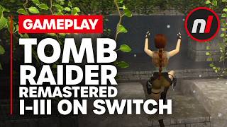 Tomb Raider IIII Remastered Nintendo Switch Gameplay [upl. by Stempson]