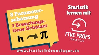 83 Parameterschätzung  Erwartungstreue Schätzer [upl. by Aneles]