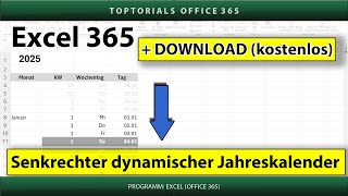 Dynamischen senkrechten Jahreskalender erstellen ganz einfach  DOWNLOAD  Excel 365 Tutorial [upl. by Bacon]