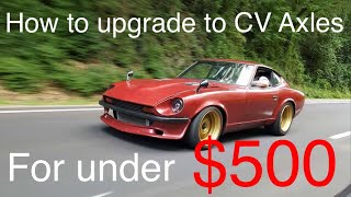 CV Axles in my 535 HP Datsun 280 Z for under 500 [upl. by Hey]