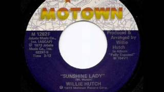 WILLIE HUTCH  Sunshine Lady [upl. by Nrehtak]