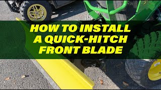 How to Install a QuickHitch Front Blade [upl. by Selim178]