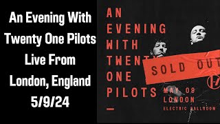 An Evening With TwentyOne Pilots  Live In London 5924 [upl. by Lavona]