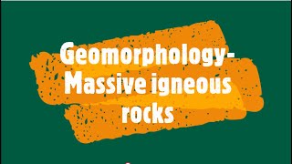 Gr 11 Geomorphology Massive igneous rocks [upl. by Ralina]