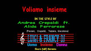 Andrea Crepaldi ft Alida Ferrarese  Voliamo insieme quotSincro LampF Karaokequot [upl. by Arabel]