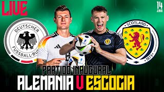 ALEMANIA vs ESCOCIA  PARTIDO INAUGURAL  EURO 2024  NARRACIÓN EN DIRECTO [upl. by Gillette431]