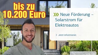 Neue Solarstrom Förderung für Elektroautos 20232024  bis zu 10200€ danke KfW 442 [upl. by Namdor]