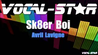 Avril Lavigne  Sk8er Boi Karaoke Version with Lyrics HD VocalStar Karaoke [upl. by Odlonra79]