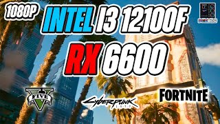 Intel i3 12100F  RX 6600 Benchmarks [upl. by Laundes]