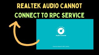 How to Fix Realtek Audio Cannot Connect to RPC Service on Windows 11 [upl. by Garrity]