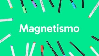 MAGNETISMO  QUER QUE DESENHE  DESCOMPLICA [upl. by Vanderhoek]