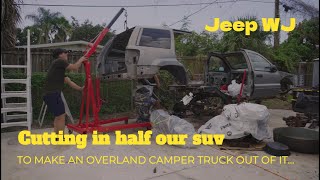 Ep13 Cutting in half our Jeep Grand Cherokee WJ to make an Overland Camper Truck out of it [upl. by Nalad]