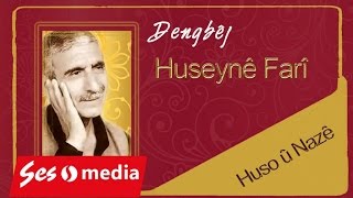 Huseynê Farî  Huso û Nazê [upl. by Adierf]