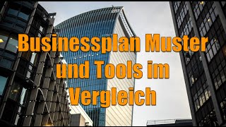 Der Businessplan – Muster und Tools im Vergleich [upl. by Kcaj]