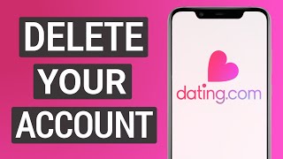 How to Delete Your Datingcom Account on Phone Delete Account on Datingcom App [upl. by Gnilhsa]