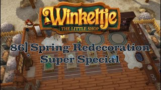 My First Shop  86  Spring Redecoration Super Special  Winkeltje The Little Shop Finale [upl. by Enilec]