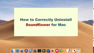 How to Correctly Uninstall Soundflower for Mac [upl. by Dalenna]