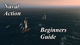 Naval Action Beginners Guide [upl. by Assiran]