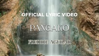 Freddie Aguilar  Pangako Official Lyric Video [upl. by Rocher66]