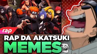 Rap da Akatsuki 7 MinutozNaruto  VERSÃO MEMES [upl. by Irmina799]