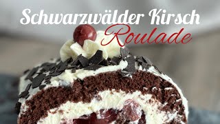 Schwarzwälder Kirsch Roulade [upl. by Brnaby]