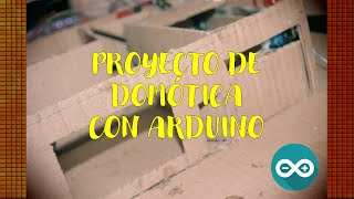 Proyecto Domótica Arduino Casa Inteligente [upl. by Hoenack]