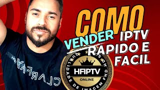 COMO VENDER IPTV RÁPIDO E FÁCIL LINK FIXADO NOS COMENTÁRIOS [upl. by Shuman]