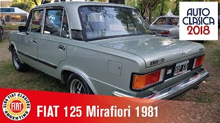 Fiat 125 CL Mirafiori  1981  Autoclásica 2018  Club Fiat Clásicos Argentina [upl. by Carlene]