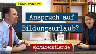 Kitarecht Folge 246 Anspruch von Erziehern auf Bildungsurlaub Was bedeutet das [upl. by Michey]