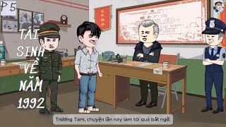 Tái sinh về năm 1992  P5 NHÀN Vietsub [upl. by Dhar]