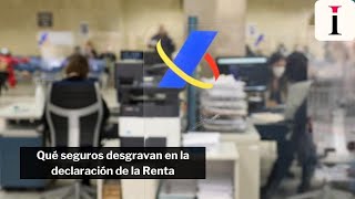 Qué seguros desgravan en la declaración de la Renta [upl. by Erroll707]