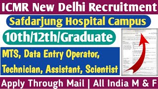 ICMR New Delhi Recruitment 2024  10th12thGraduate Fresher Eligible All India Male amp Female [upl. by Mcmullan]