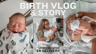 UNMEDICATED BIRTH VLOG amp STORY OF OUR DAUGHTER  emergency room birth of baby 2 [upl. by Niabi]