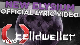 Celldweller  New Elysium Official Lyric Video [upl. by Clite]