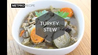 Slow Cooker Turkey Stew  MetPro Recipe [upl. by Martinsen]