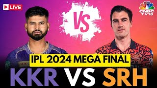 IPL 2024 Final LIVE KKR Vs SRH  Kolkata Knight Riders Vs Sunrisers Hyderabad LIVE Score  N18L [upl. by Barvick812]