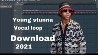 young stunna vocal loop pack download for free adiwele bopha [upl. by Nahamas653]