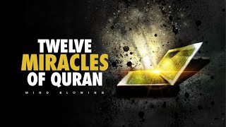 12 MindBlowing Scientific Miracles From The Quran [upl. by Katharyn]