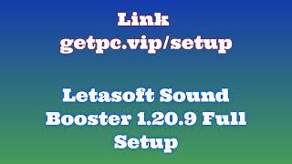 🔸Letasoft Sound Booster 1132🦄 HOW TO INSTALL 💻PCLAPTOP TUTORIAL 2024 no charge😍 [upl. by Akila520]