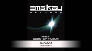 Emalkay  True Romance  Eclipse Album  Out Now on Dub Police [upl. by Ennad]